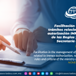 Facilitación en la gestión trámites relacionados con la autorización IMMEX