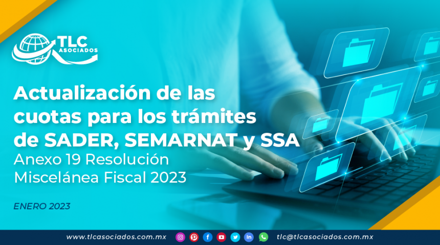Actualización de las cuotas para los trámites de SADER, SEMARNAT y SSA – Anexo 19 Resolución Miscelánea Fiscal 2023