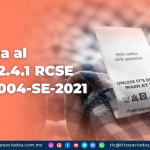 Reforma al Anexo 2.4.1 RCSE / NOM-004-SE-2021