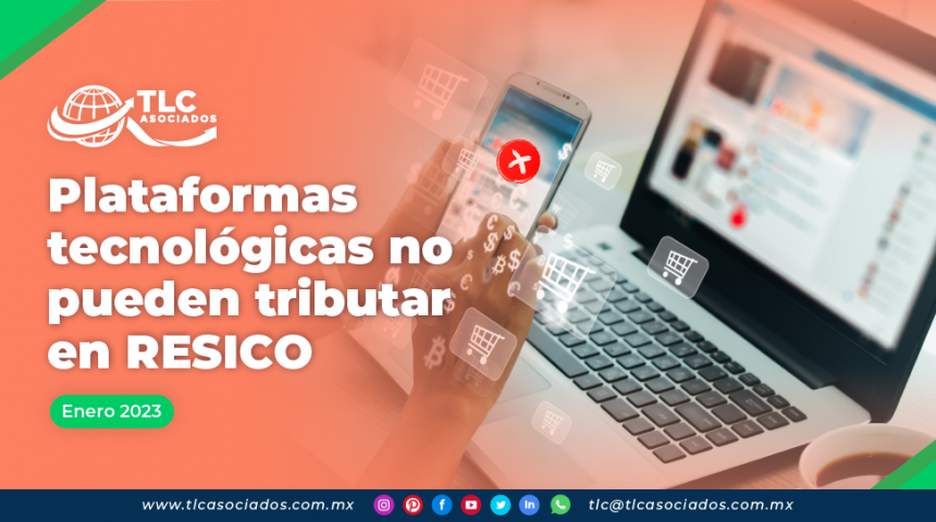 Plataformas tecnológicas no pueden tributar en RESICO