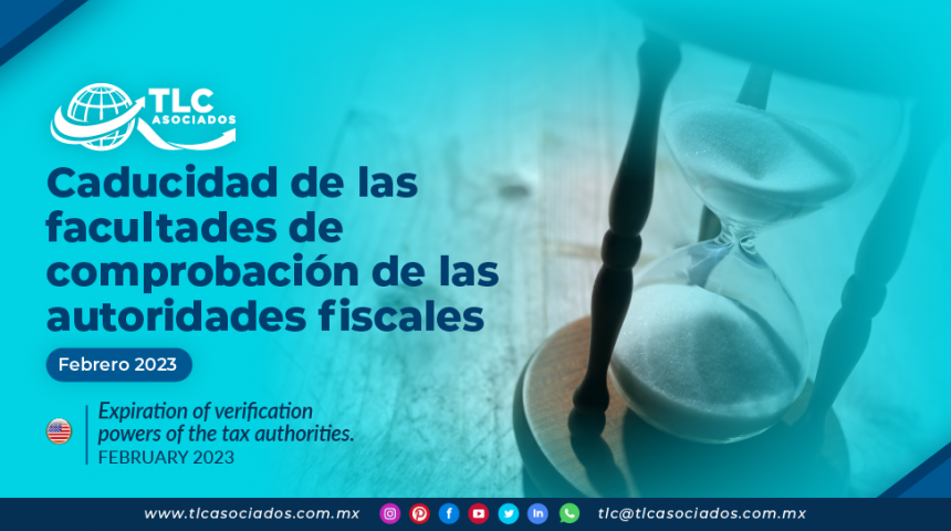 Caducidad de las facultades de comprobación de las autoridades fiscales