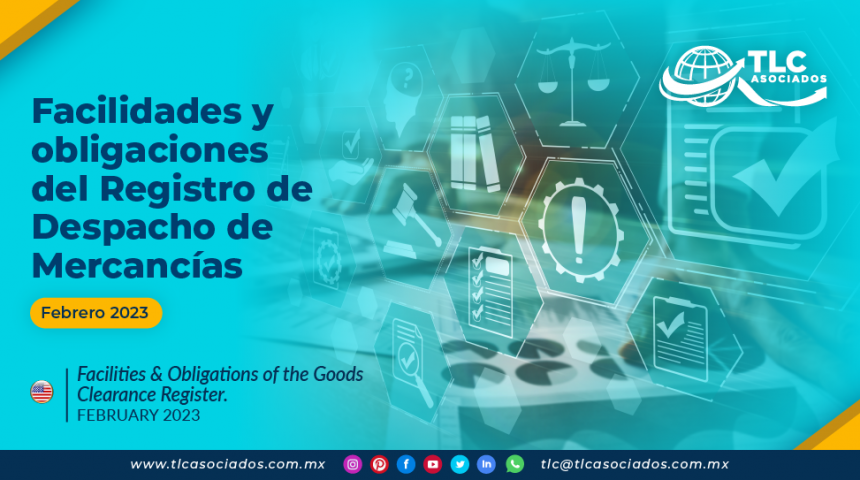 Facilidades y obligaciones del Registro de Despacho de Mercancías