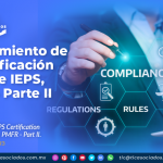 Cumplimiento de la Certificación de IVA e IEPS, PMFR – Parte II