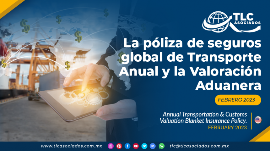 La póliza de seguros global de Transporte Anual & la Valoración Aduanera