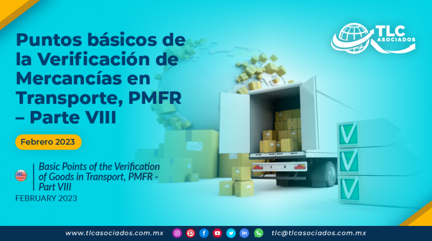 Puntos básicos de la Verificación de Mercancías en Transporte, PMFR – Parte VIII