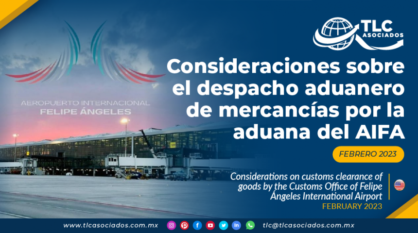 Consideraciones sobre el despacho aduanero de mercancías por la aduana del AIFA