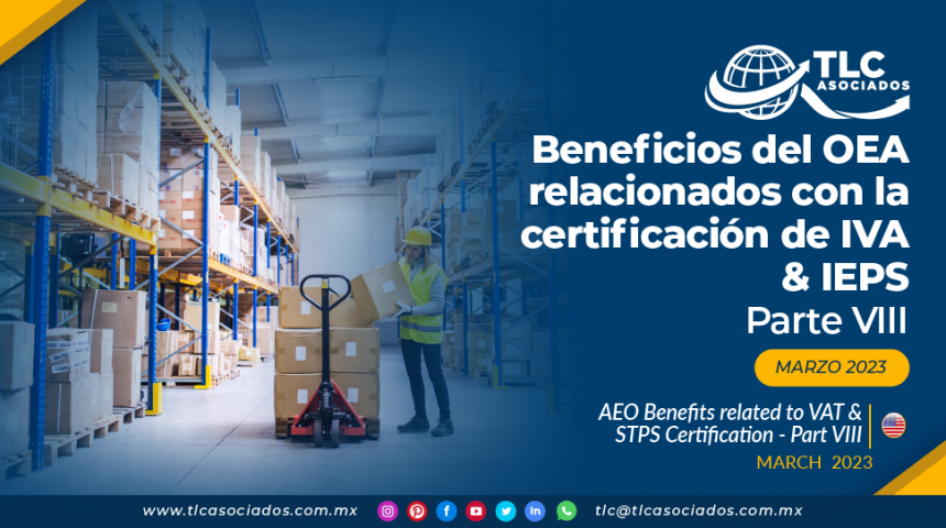 Beneficios del OEA relacionados con la certificación de IVA & IEPS – Parte VIII