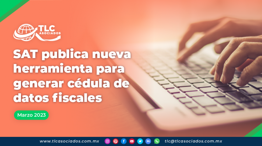 SAT publica nueva herramienta para generar cédula de datos fiscales