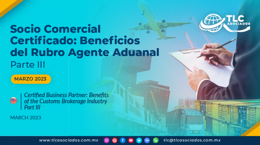 Socio Comercial Certificado: Beneficios del Rubro Agente Aduanal – Parte III