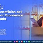 Otros beneficios del Operador Económico Autorizado – Parte IX