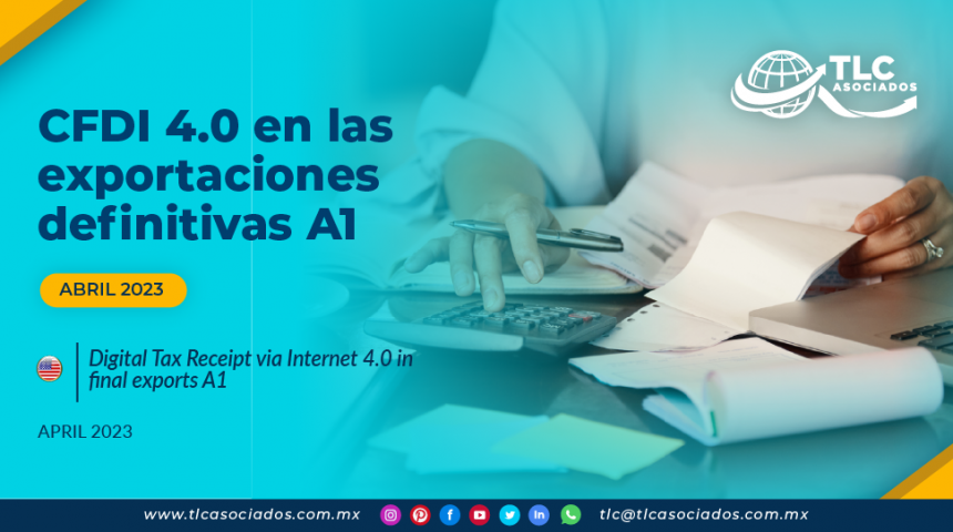 CFDI 4.0 en las exportaciones definitivas “A1”