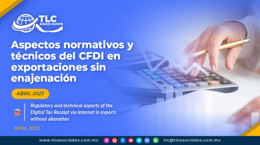 Aspectos normativos & técnicos del CFDI en exportaciones sin enajenación