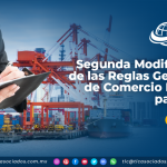 Segunda Modificación de las Reglas Generales de Comercio Exterior para 2023