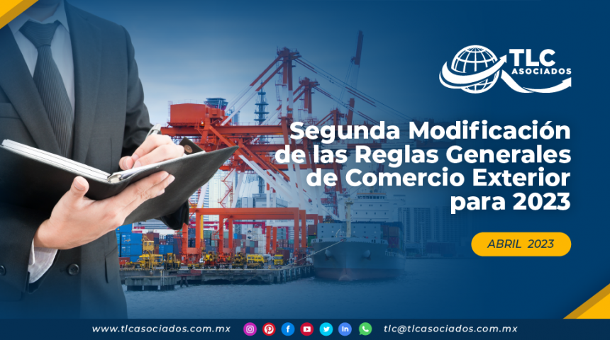 Segunda Modificación de las Reglas Generales de Comercio Exterior para 2023