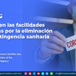 Impacto en las facilidades aduaneras por la eliminación de la contingencia sanitaria