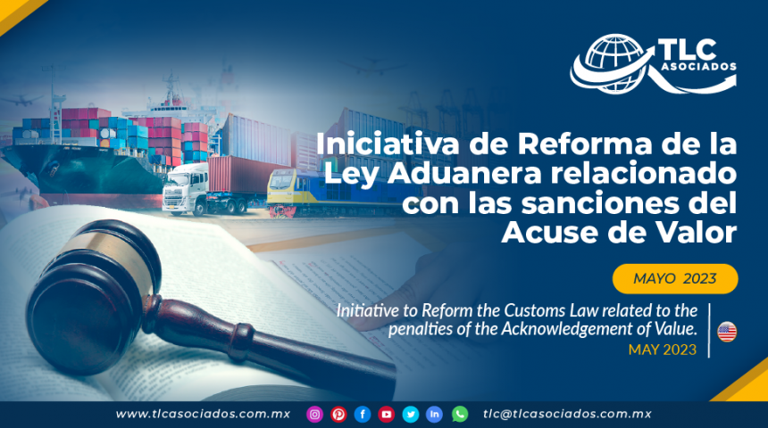 Iniciativa de Reforma de la Ley Aduanera relacionado con las sanciones del Acuse de Valor