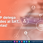 La SHCP delega facultades al SAT, ¡conócelas!