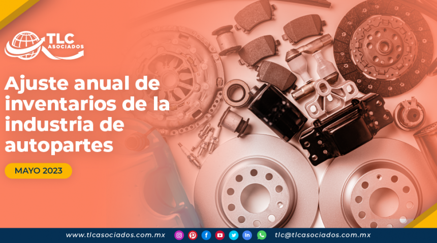 Ajuste anual de inventarios de la industria de autopartes