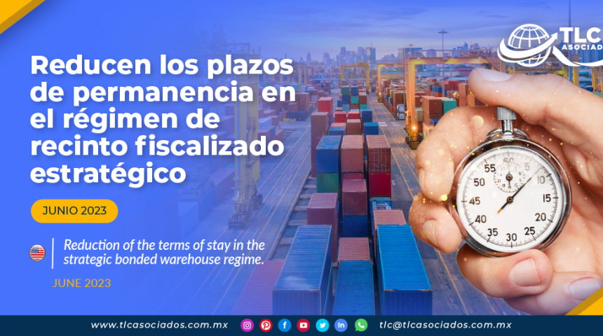 Reducen los plazos de permanencia en el régimen de recinto fiscalizado estratégico