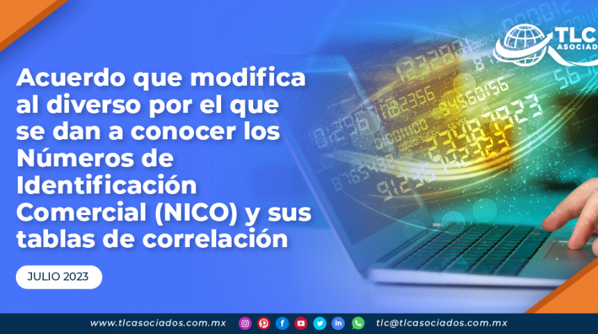Acuerdo que modifica al diverso por el que se dan a conocer los Números de Identificación Comercial (NICO) y sus tablas de correlación