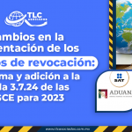 Cambios en la presentación de los recursos de revocación: Reforma y adición a la regla 3.7.24 de las RGCE para 2023