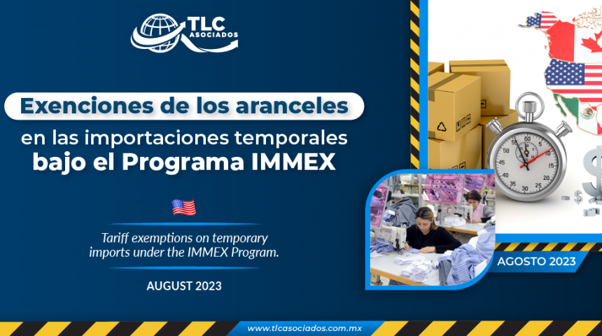 Exenciones de los aranceles en las importaciones temporales bajo el Programa IMMEX