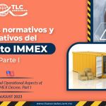 Aspectos normativos y operativos del Decreto IMMEX – Parte I