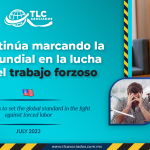 CBP continúa marcando la pauta mundial en la lucha contra el trabajo forzoso