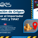 Certificación de Origen emitida por el importador en el T-MEC & TIPAT