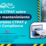 Informa CTPAT sobre status de mantenimiento a los portales CTPAT y Trade Compliance