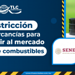 Restricción de mercancías para combatir al mercado ilícito de combustibles