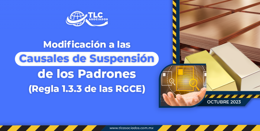 Modificación a las Causales de Suspensión de los Padrones (Regla 1.3.3 de las RGCE)