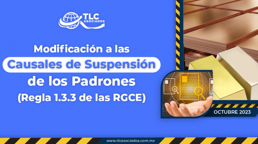 Modificación a las Causales de Suspensión de los Padrones (Regla 1.3.3 de las RGCE)