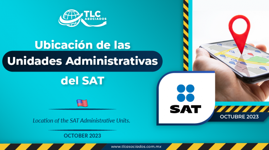 Ubicación de las Unidades Administrativas del SAT