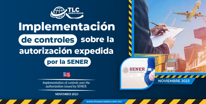 Implementación de controles sobre la autorización expedida por la SENER