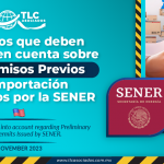 Aspectos que deben tomarse en cuenta sobre los Permisos Previos de Importación Expedidos por la SENER
