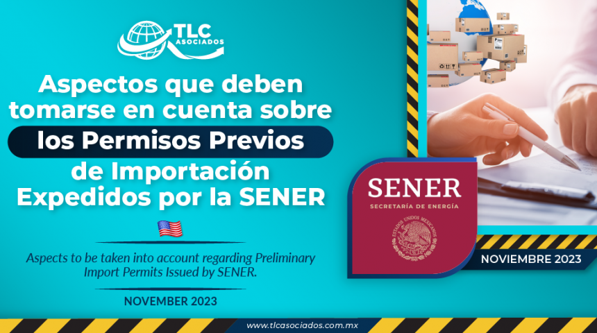 Aspectos que deben tomarse en cuenta sobre los Permisos Previos de Importación Expedidos por la SENER