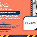 CTPAT anuncia interrupción temporal de portales CTPAT y Trade Compliance por actualización