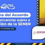 Reforma del Acuerdo de las Mercancías sujeta a Regulación de la SENER