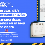 Empresas OEA deben presentar aviso de transportistas autorizados en el mes de enero