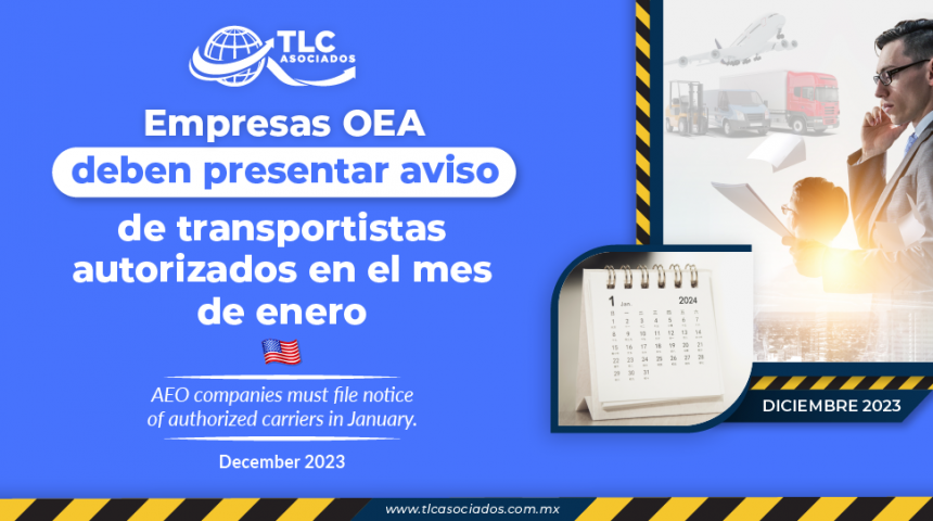 Empresas OEA deben presentar aviso de transportistas autorizados en el mes de enero