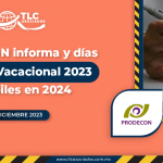 PRODECON informa Periodo Vacacional 2023 y días inhábiles en 2024