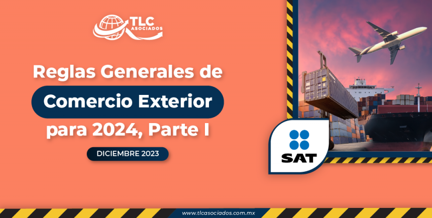 Reglas Generales de Comercio Exterior para 2024, Parte I