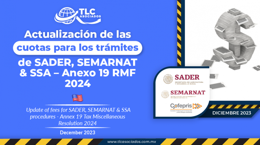 Actualización de las cuotas para los trámites de SADER, SEMARNAT & SSA – Anexo 19 RMF 2024