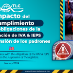 Impacto del incumplimiento de las obligaciones de la Certificación de IVA & IEPS en la suspensión de los padrones