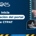 Inicia actualización del portal de CTPAT