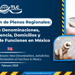 Actualización de Plenos Regionales: Nuevas Denominaciones, Competencia, Domicilios y Conclusión de Funciones en México