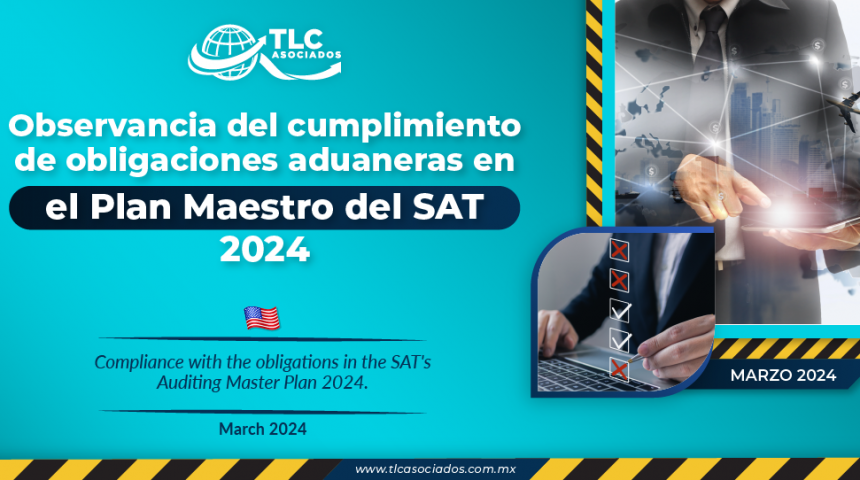 Observancia del cumplimiento de obligaciones aduaneras en el Plan Maestro del SAT 2024