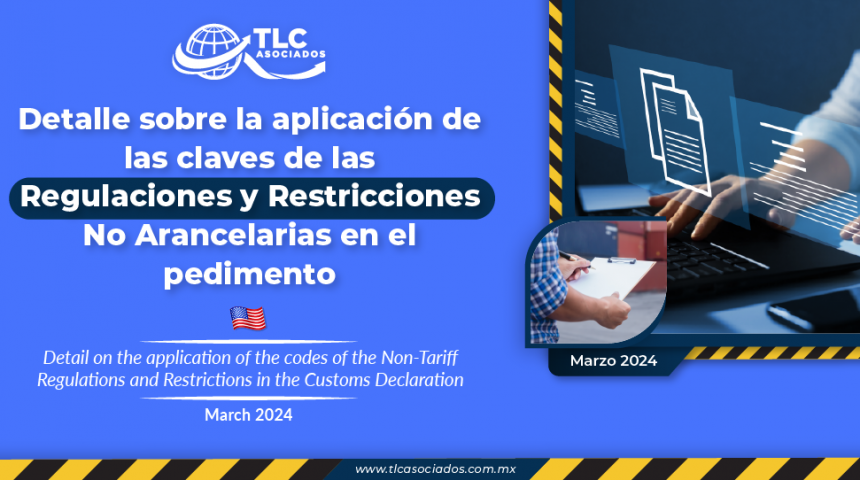 Detalle sobre la aplicación de las claves de las Regulaciones y Restricciones No Arancelarias en el pedimento