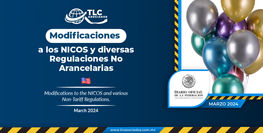 Modificaciones a los NICOS y diversas Regulaciones No Arancelarias